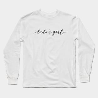 Dada's Girl - Family Long Sleeve T-Shirt